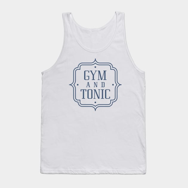 Gym And Tonic Tank Top by LuckyFoxDesigns